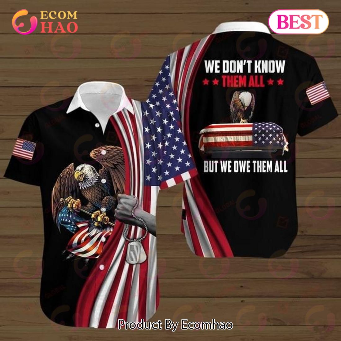 Eagle American Flag We Don’t Know Them All But We Owe Them All Print Hawaiian Shirt