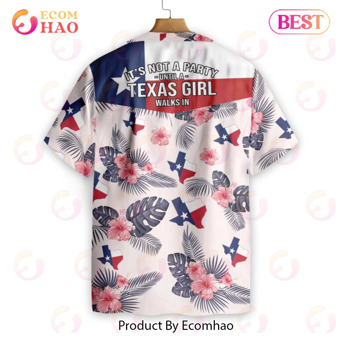 It’s Not A Party Until A Texas Girl Walks In Hawaiian Shirt