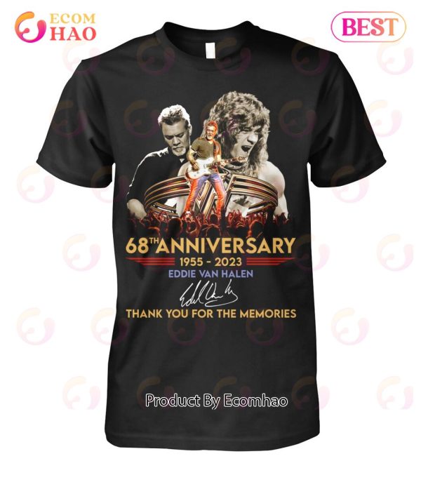 68th Anniversary 1955 – 2023 Eddie Van Halen Thank You For The Memories T-Shirt