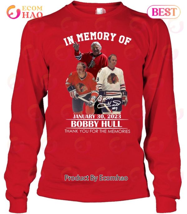 In Memory Of January 30, 2023 Bobby Hull Thank You For The Memories T-Shirt