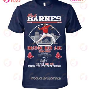 Matt Barnes Boston Red Sox 2014 - 2022 Forever A Red Sox Thank You For Everything T-Shirt