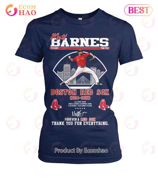 Matt Barnes Boston Red Sox 2014 – 2022 Forever A Red Sox Thank You For Everything T-Shirt