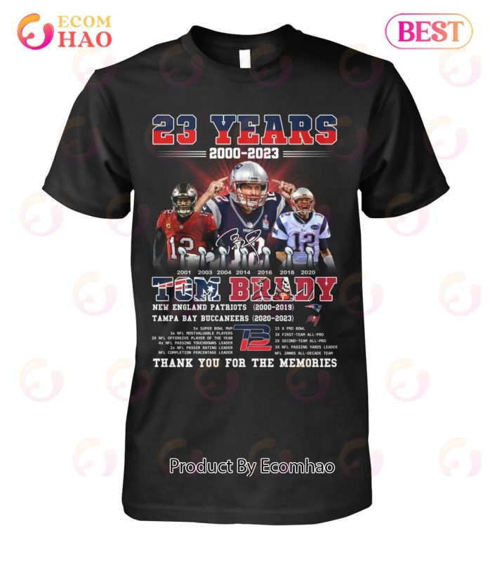 Thank You Tom Brady New England Patriots 2000-2019 And Tampa Bay Buccaneers  2020-2023 Signatures Shirt, hoodie, sweater, long sleeve and tank top