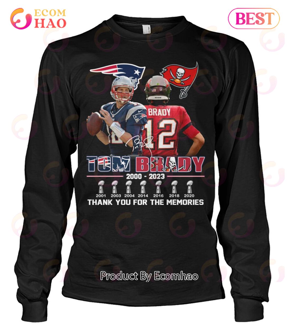 23 Years 2000 2023 Tom Brady New England Patriots 2000 2019 Tampa Bay  Buccaneers 2020 2023 Thank You For The Memories T-Shirt Ecomhao Store