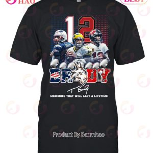 12 Tom Brady Memories That Will Last A Lifetime T-Shirt