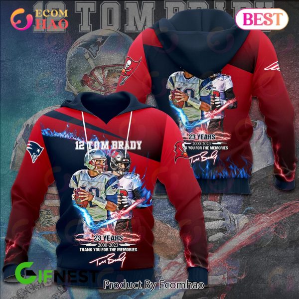 12 Tom Brady 23 Years 2000 – 2023 Thank You For The Memories 3D Hoodie