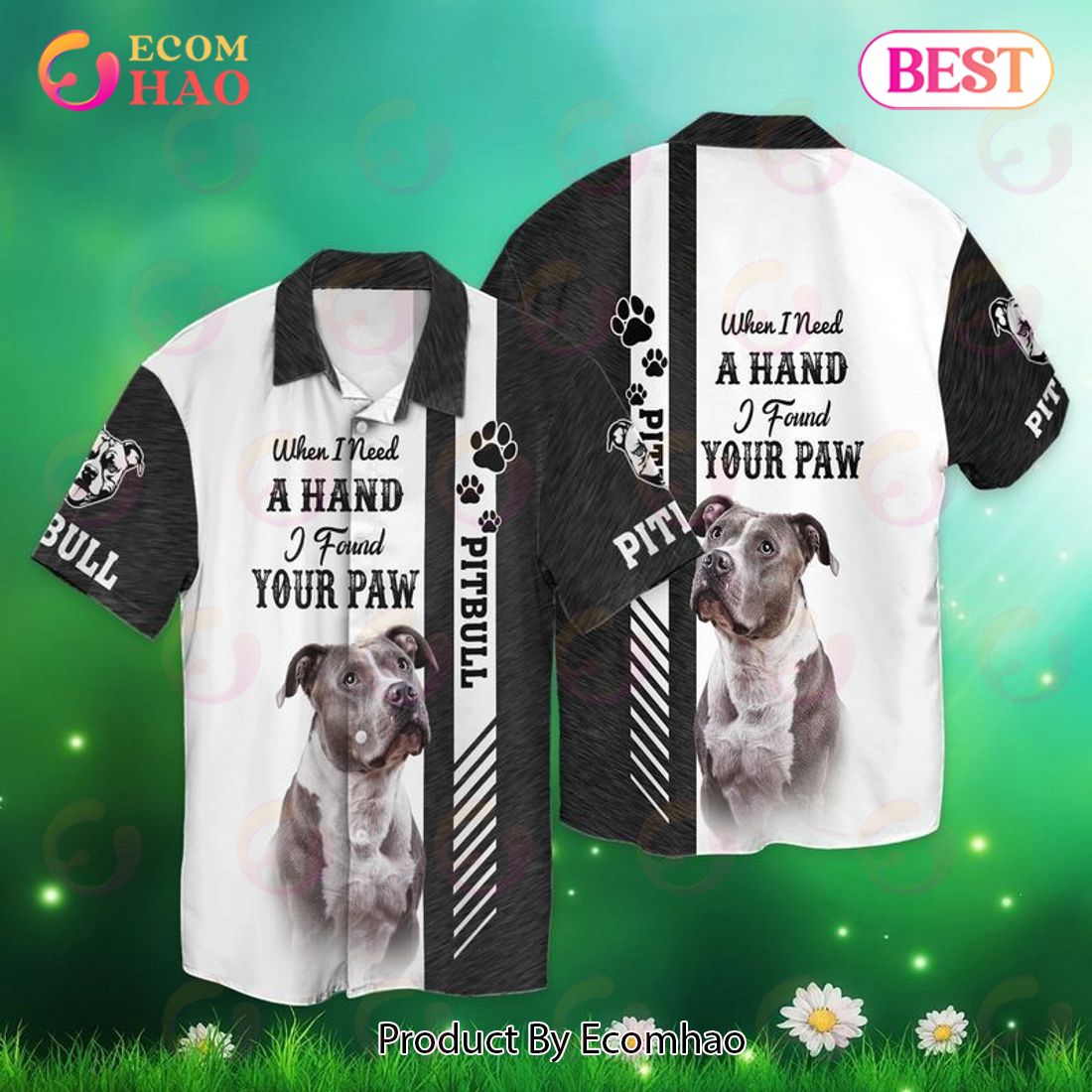 Love Pitbull When I Need A Hand I Found Your Paw Hawaiian Shirt