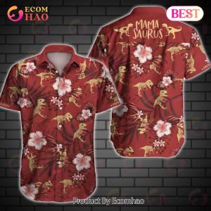 Mamasaurus Ii Hawaiian Shirt