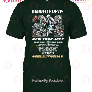 Darrelle Revis New York Jets 2007 – 2012, 2015 – 2016 Hall Of Fame 2023 T-Shirt