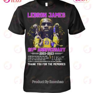 Lebron James 20th Anniversary 2003 – 2023 Thank You For The Memories T-Shirt