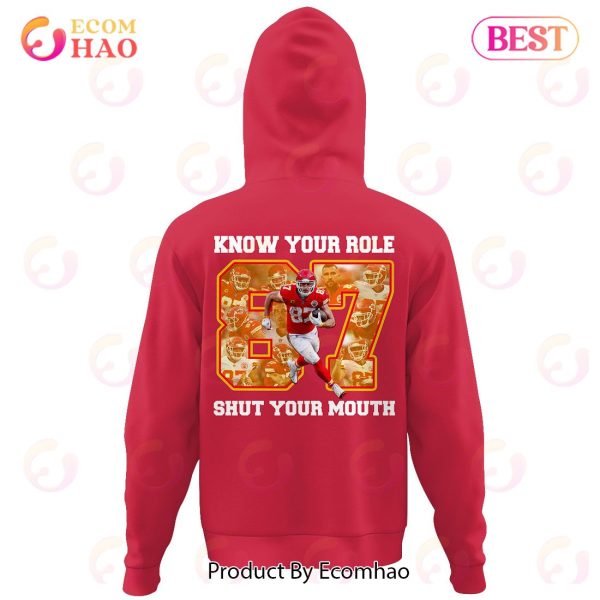 Know Your Role And Shut Your Mouth Kelce Apparels