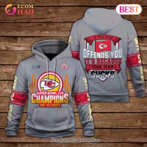 Skyy Moore If This Flag Offends You It Is Because Your Team Bad Kansas City Chiefs Super Bowl Champion 2023 Unisex 3D Hoodie