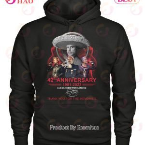 42nd Anniversary 1981 – 2023 Alejandro Fernandez Thank You For The Memories T-Shirt