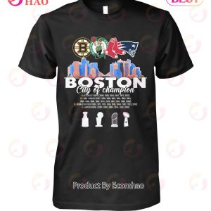 Boston City Of Champion T-Shirt
