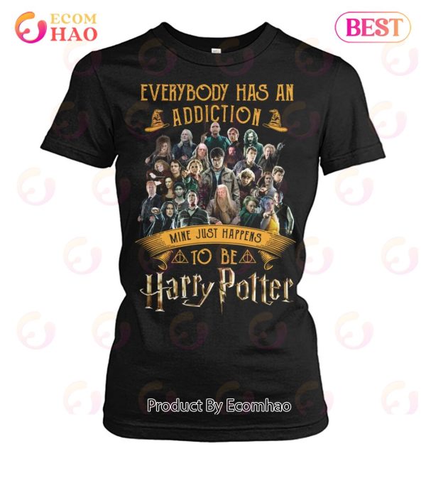 Everybody Has An Addiction Mine Just Happens To Be Harry Potter T-Shirt