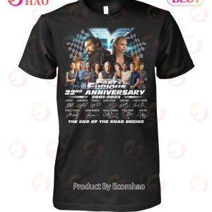 Fast & Furious 22nd Anniversary 2001 – 2023 The End Of The Road Begins T-Shirt