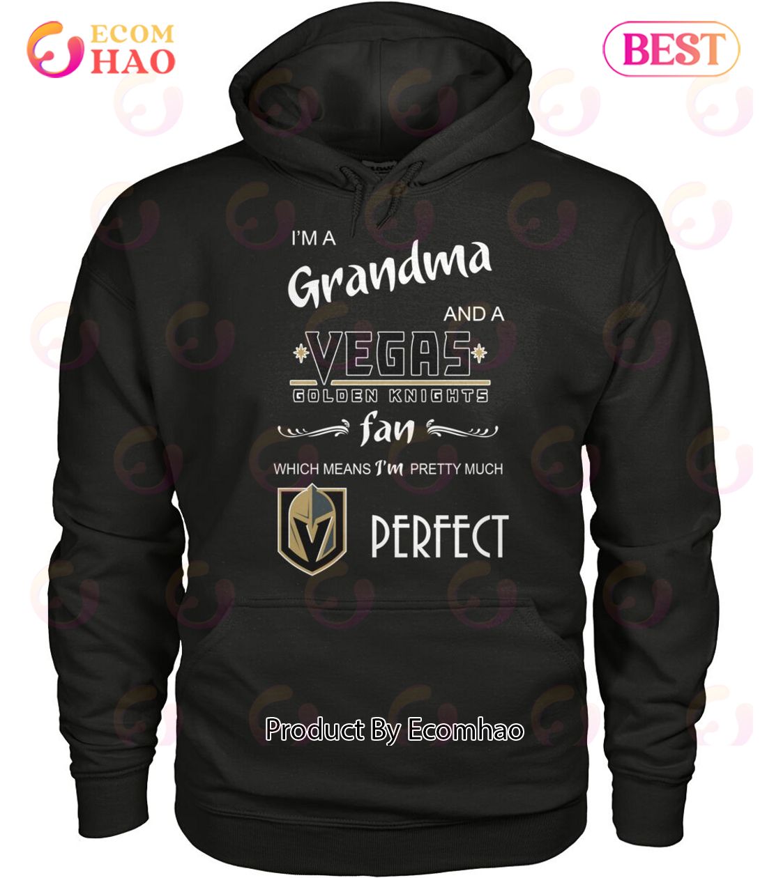 I’m A Grandma And A Vegas Golden Knights Fan Which Means I’m Pretty Much T-Shirt