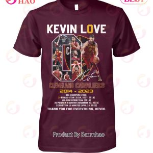 Kevin Love Cleveland Cavaliers 2014 – 2023 Thank You For Everything, Kevin T-Shirt