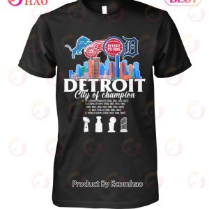Detroit City Of Champion T-Shirt