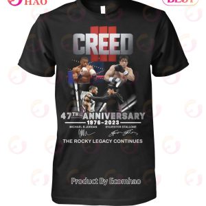 Creed 47th Anniversary 1976 – 2023 The Rocky Legacy Continues T-Shirt