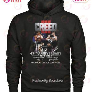 Creed 47th Anniversary 1976 – 2023 The Rocky Legacy Continues T-Shirt