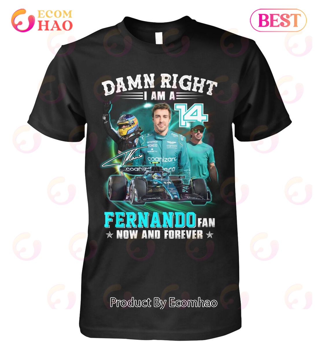 Damn Right I Am A Fernando Fan Now And Forever T-Shirt