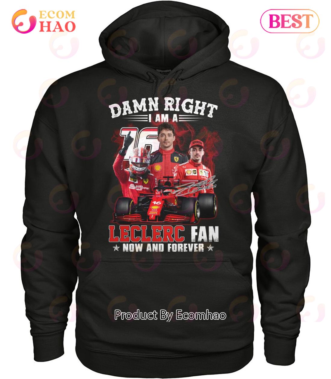 Damn Right I Am A Leclerc Fan Now And Forever T-Shirt