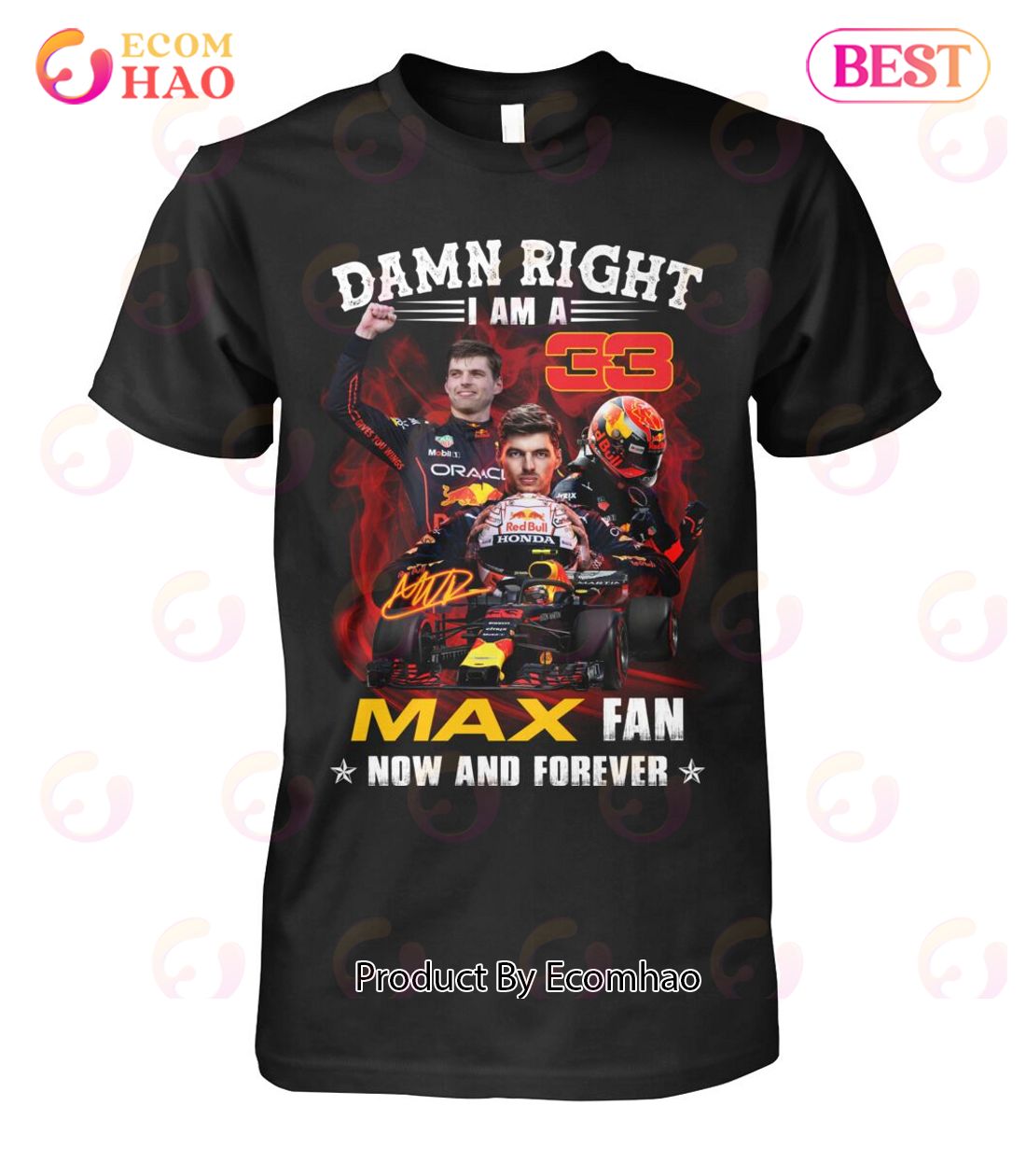 Damn Right I Am A Max Fan Now And Forever T-Shirt