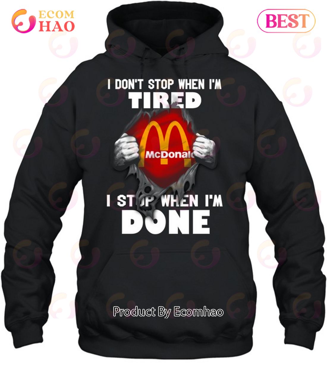 Mc Donald I Don’t Stop When I’m Tired I Stop When I’m Done T-Shirt