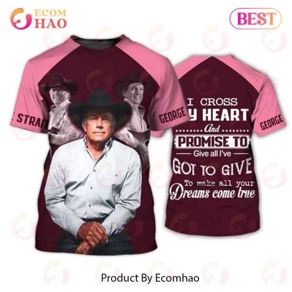 George Strait I Cross My Heart Pink 3D Hoodie