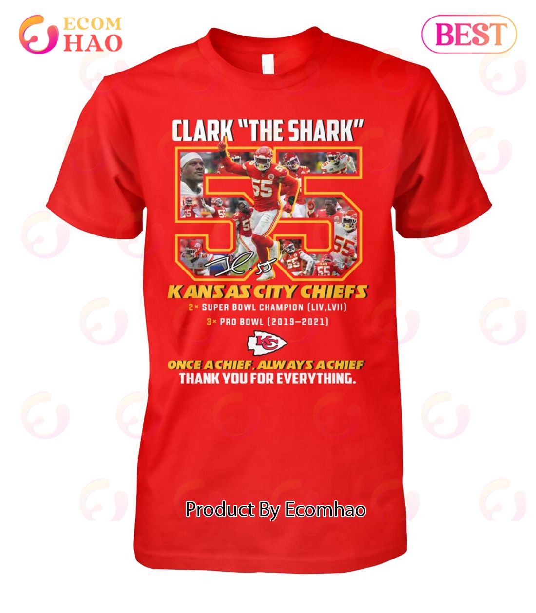 Clark The Shark 55 Kansas City Chiefs Once A Chief Always A Chief Thank You For Everything T-Shirt