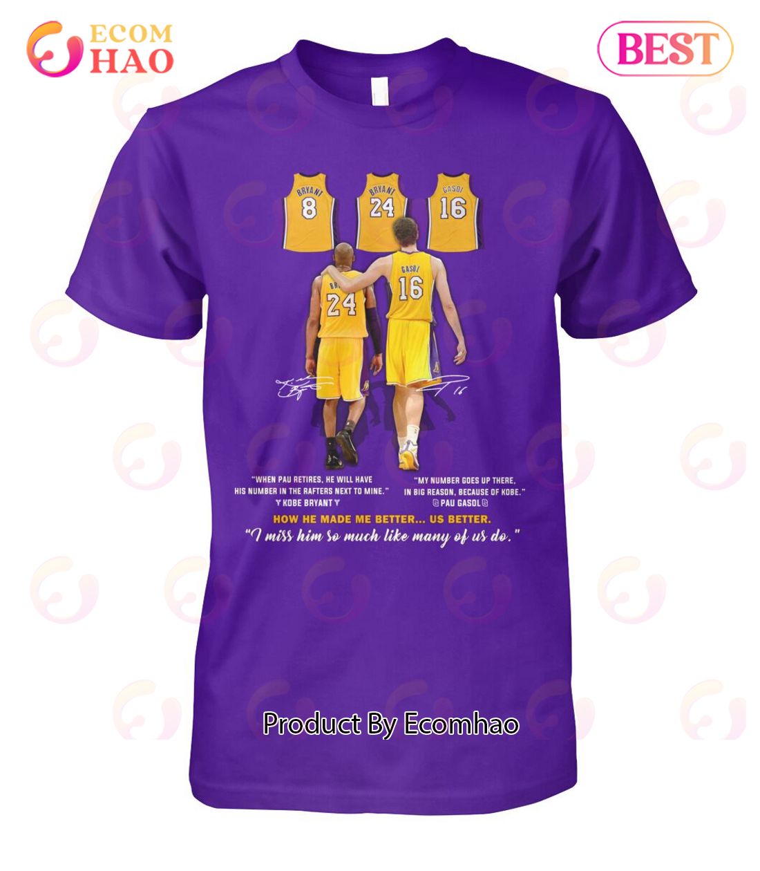 Kobe Bryant And Pau Gasol I Miss Him So Much Like Many Of Us Do T-Shirt