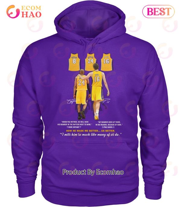 Kobe Bryant And Pau Gasol I Miss Him So Much Like Many Of Us Do T-Shirt