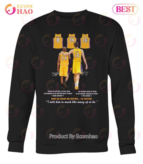 Kobe Bryant And Pau Gasol I Miss Him So Much Like Many Of Us Do T-Shirt