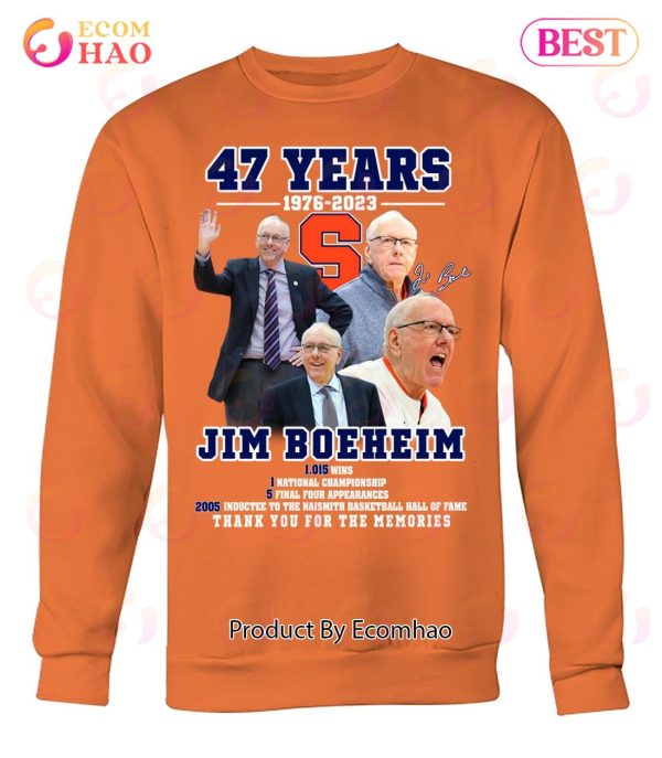 47 Years Of 1976 – 2023 Jim Boeheim Thank You For The Memories T-Shirt