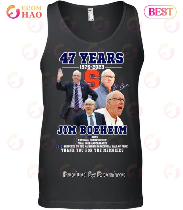 47 Years Of 1976 – 2023 Jim Boeheim Thank You For The Memories T-Shirt