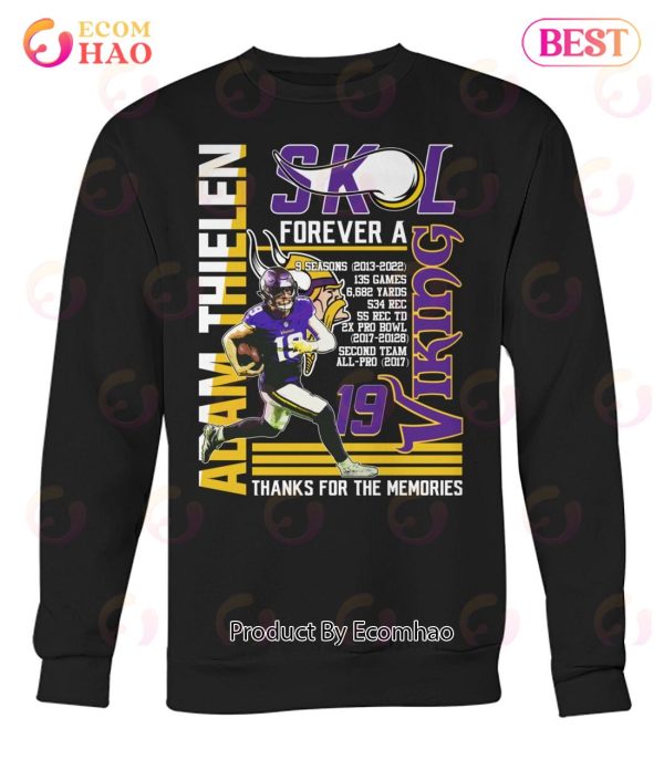 Adam Thielen SKL Forever A Viking Thanks For The Memories T-Shirt