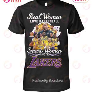 Real Women Love Basketball Smart Women Love The Lakers T-Shirt