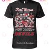 Real Women Love Hockey Smart Women Love The New York Rangers T-Shirt