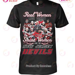 Real Women Love Hockey Smart Women Love The New Jersey Devils T-Shirt