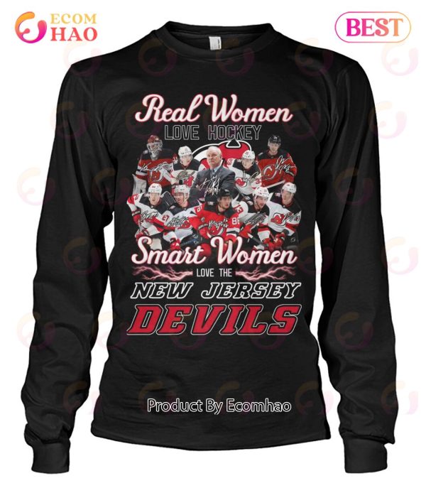 Real Women Love Hockey Smart Women Love The New Jersey Devils T-Shirt