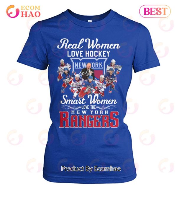 Real Women Love Hockey Smart Women Love The New York Rangers T-Shirt