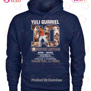 Yuli Gurriel 10 Ouston Astros 2016 – 2022 Forever A Champion Thank You Lapina T-Shirt