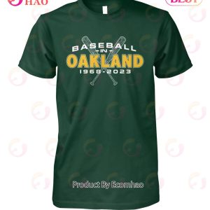 Baseball In Oakland 1968 – 2023 T-Shirt