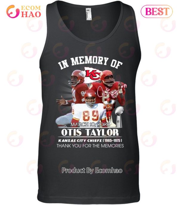 In Memory Of Otis Taylor March 10, 2023 Thank You For The Memories T-Shirt