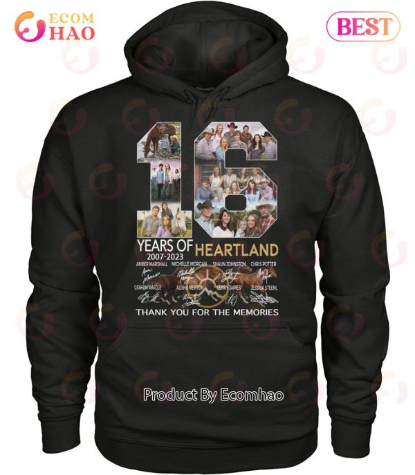 16 Years Of 2007 – 2023 Heartland Thank You For The Memories T-Shirt