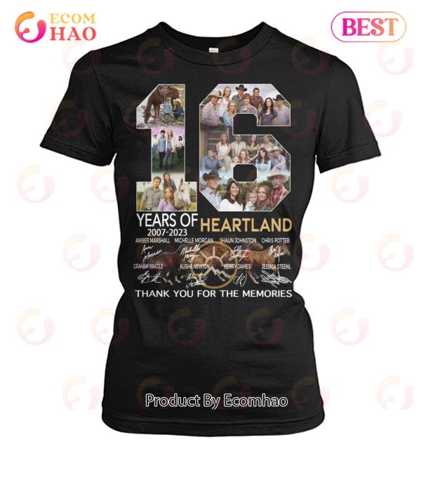 16 Years Of 2007 – 2023 Heartland Thank You For The Memories T-Shirt