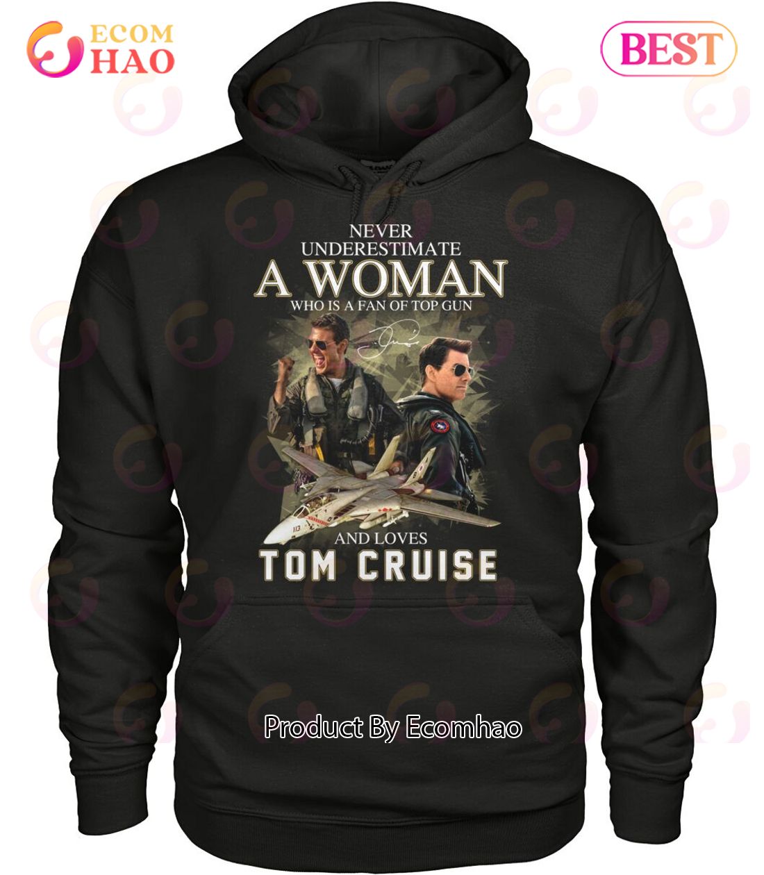 Never Underestimate A Woman Who Is A Fan Of Top Gun And Loves Tom Cruise T-Shirt