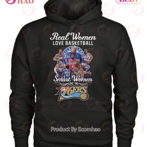 Real Women Love Basketball Smart Women Love The 76ers T-Shirt