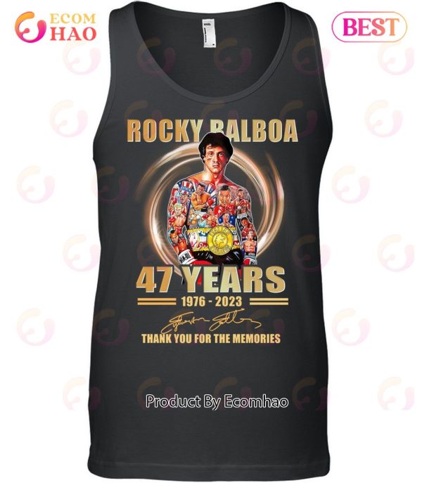 Rocky Balboa 47 Years 1976 – 2023 Thank You For The Memories T-Shirt